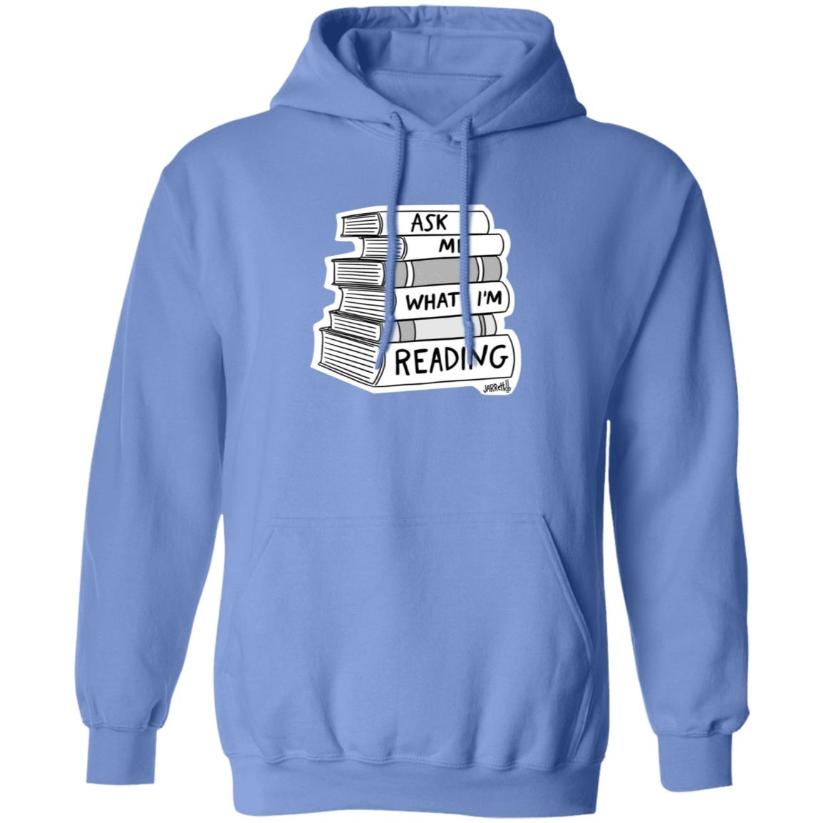 Ask Me What I'm Reading Jarret Lener Shirt Hoodie Sweatshirt - Teechipus