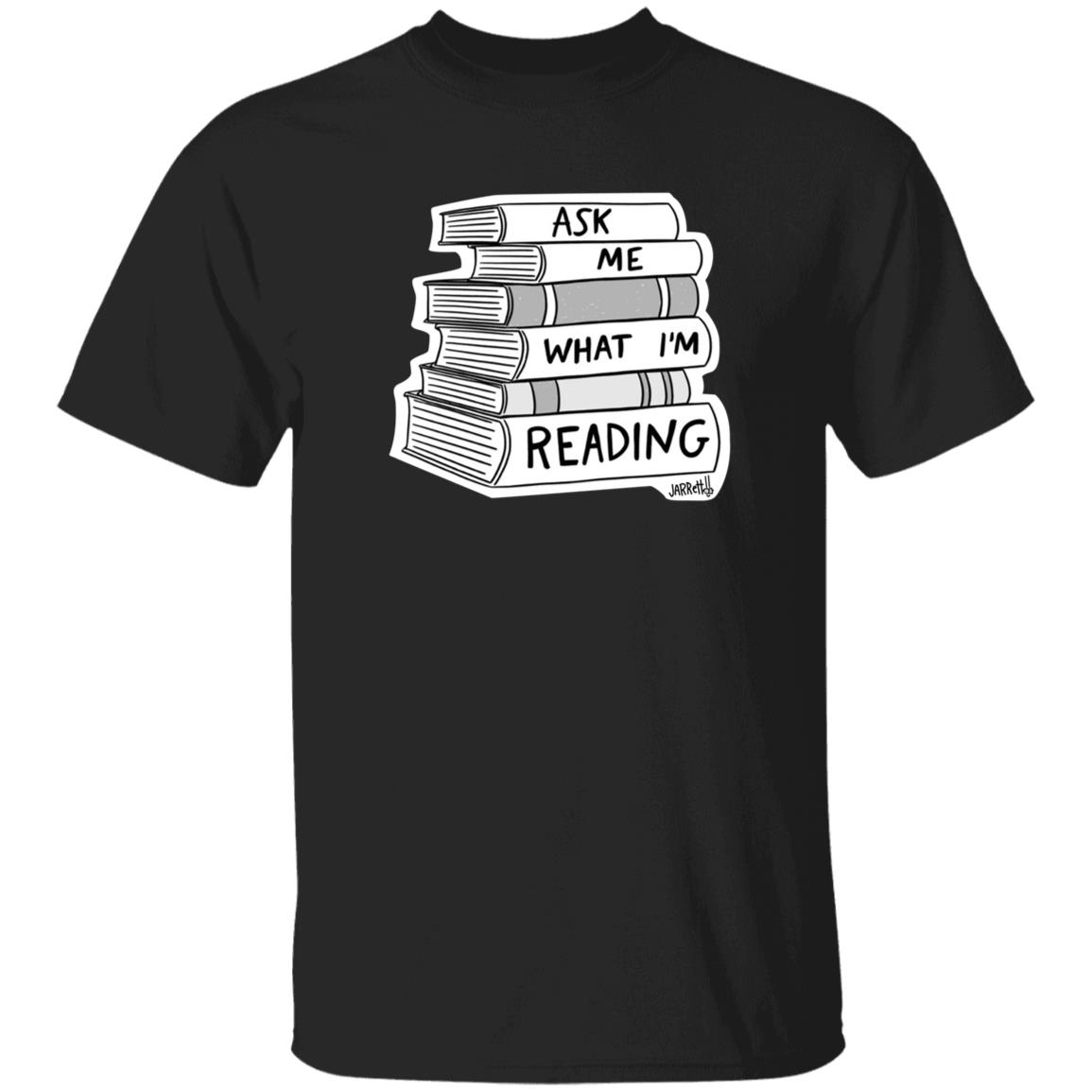 Ask Me What I'm Reading Jarret Lener Shirt Hoodie Sweatshirt - Teechipus