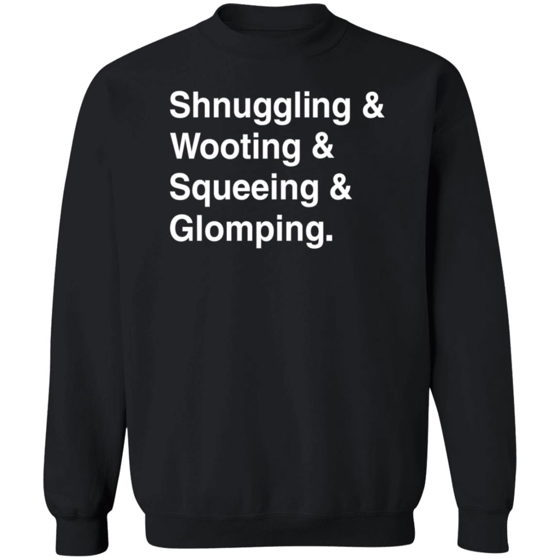 Shnuggling And Wooting And Squeeing And Glomping Shirt Simon - Teechipus