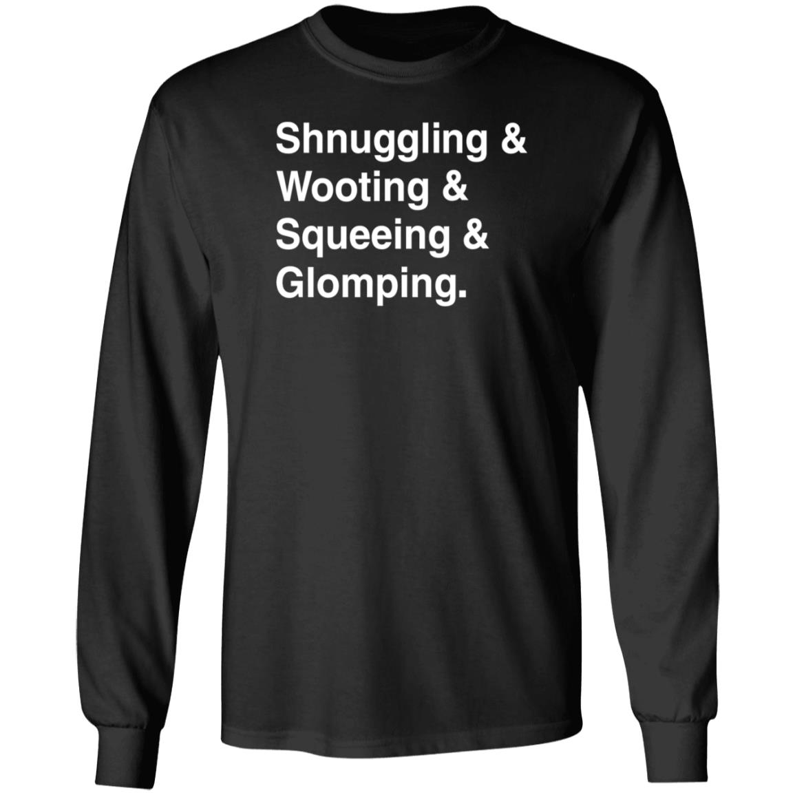 Shnuggling And Wooting And Squeeing And Glomping Shirt Simon - Teechipus