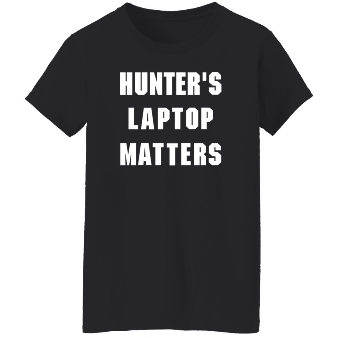 Hunter's Laptop Matters Shirt Hoodie Sweatshirt - Teechipus