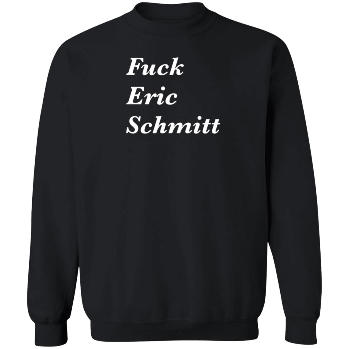 Fuck Eric Schmitt Shirt Hoodie Sweatshirt Corn Fed Threads - Teechipus