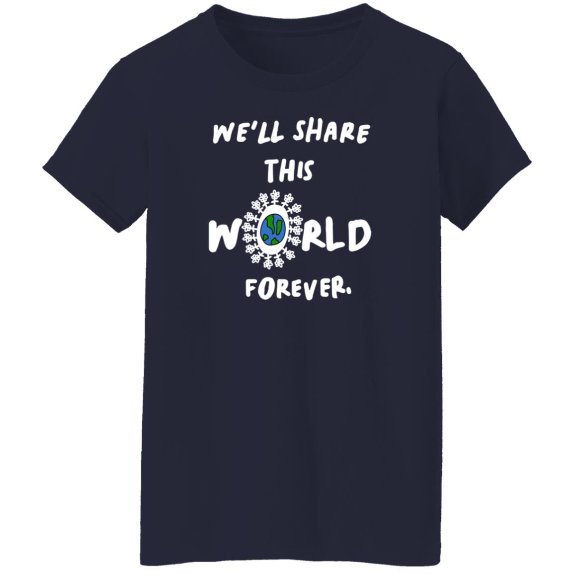 We'll Share This World Forever Long Sleeve T Shirt Lewis Updates - Teechipus