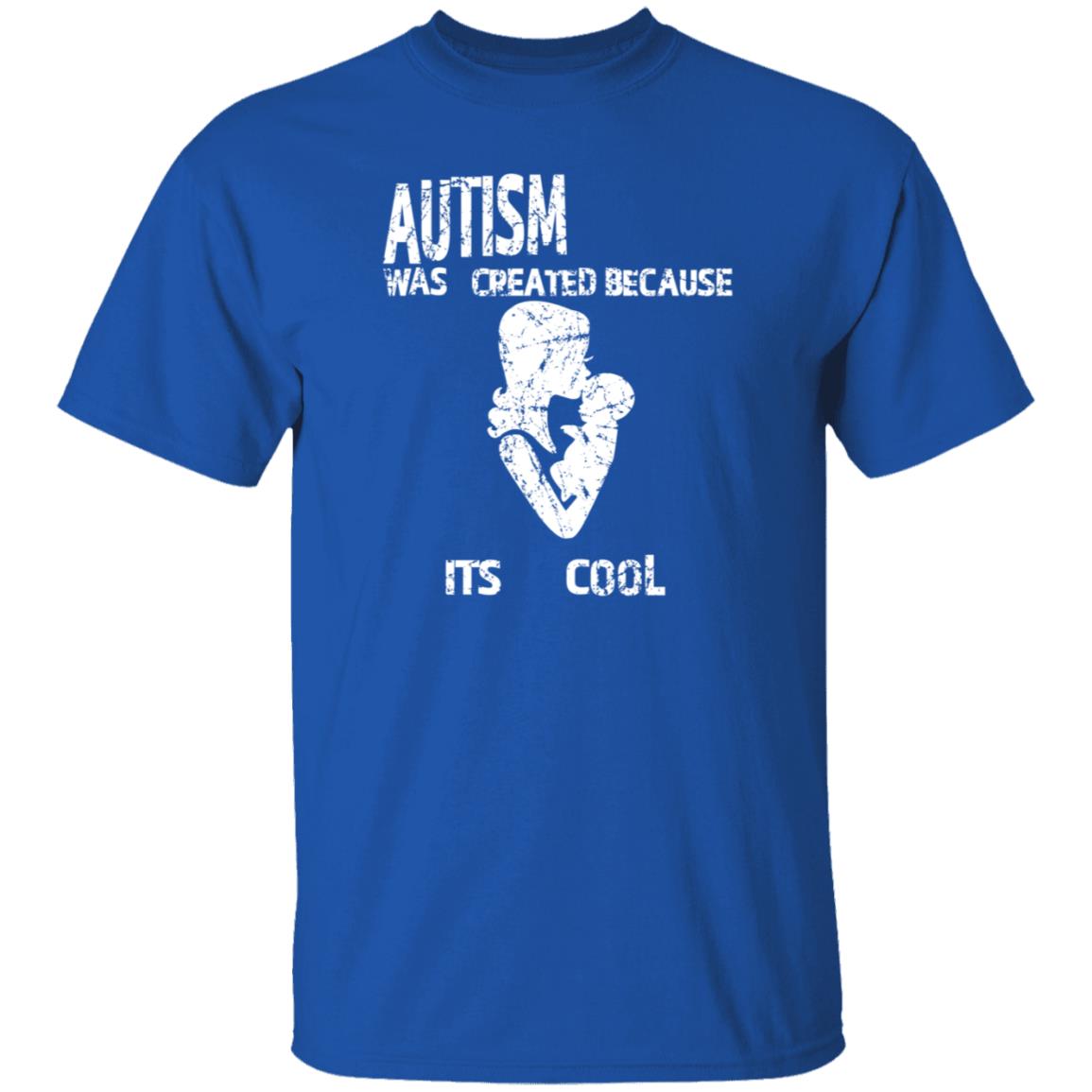 Autism Was Created Because Its Cool Shirt Kuroufo - Teechipus