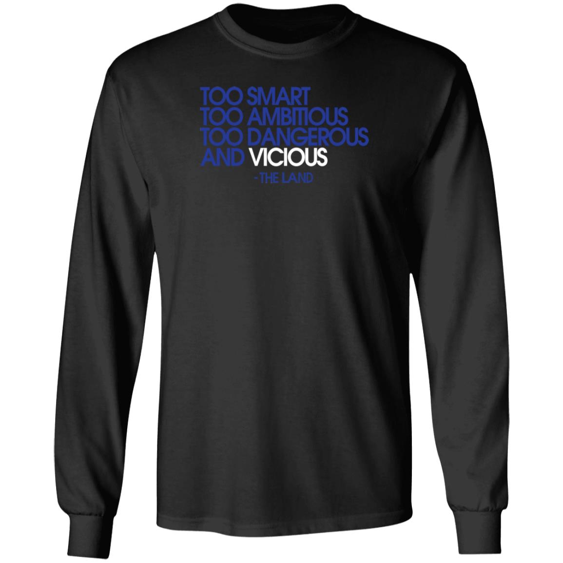 Young Dolph Store Too Smart Too Ambitious Too Dangerous And Vicious Shirt Hoodie Sweatshirt - Teechipus