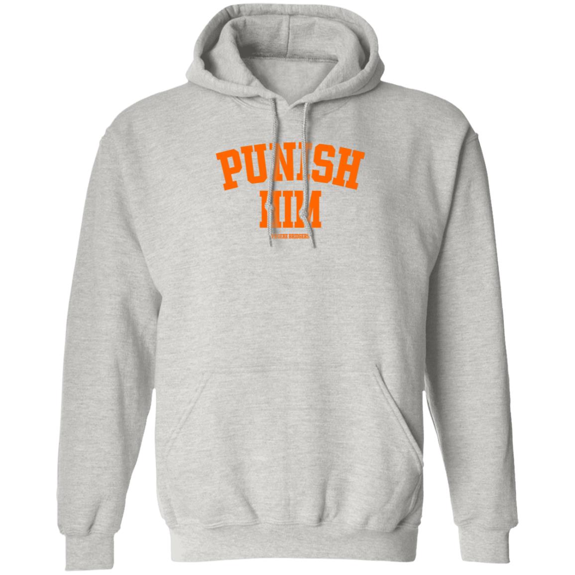 Punish Him Phoebe Bridgers Shirt Hoodie Sweatshirt - Teechipus