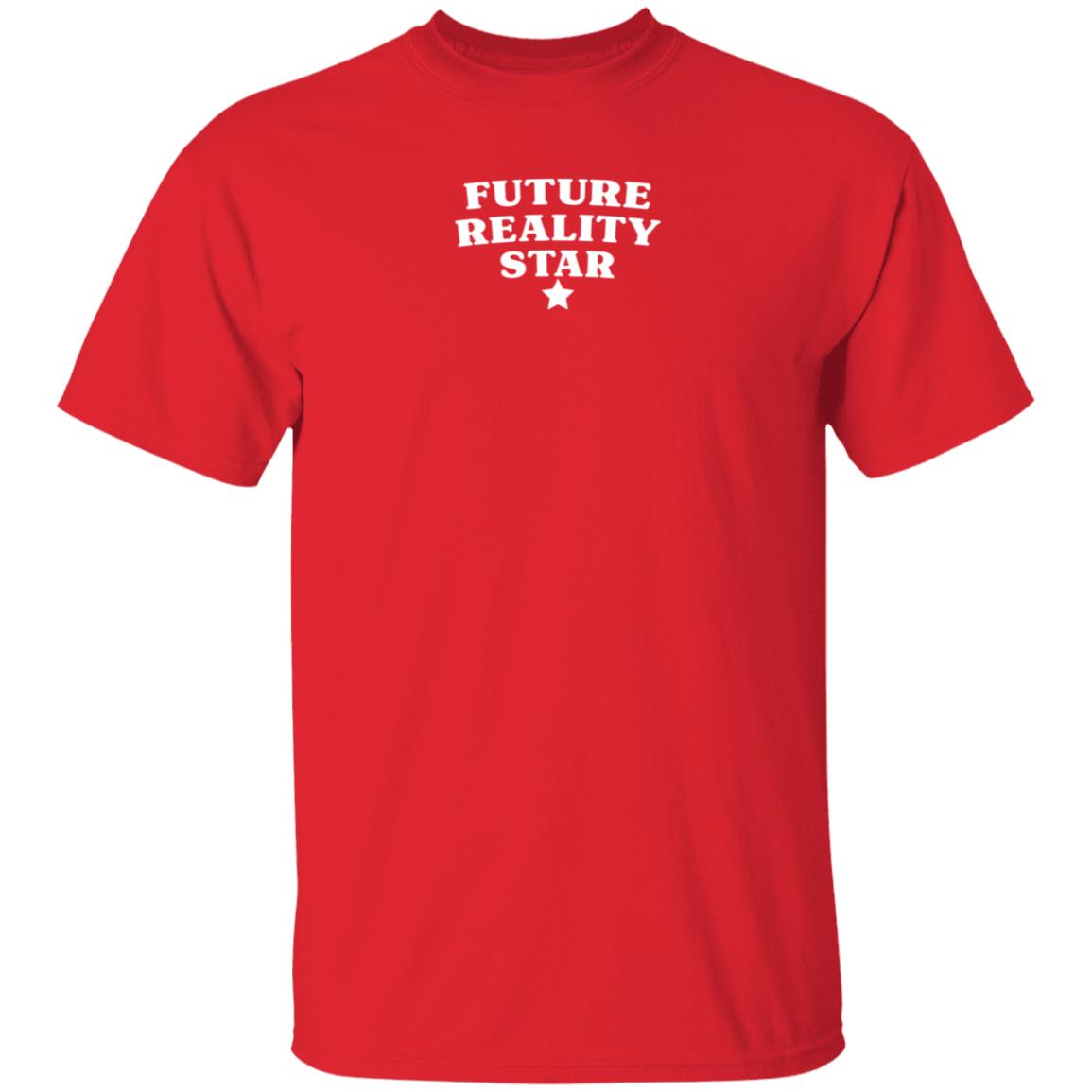 Future Reality Star Sweatshirt Shirt Hoodie - Teechipus