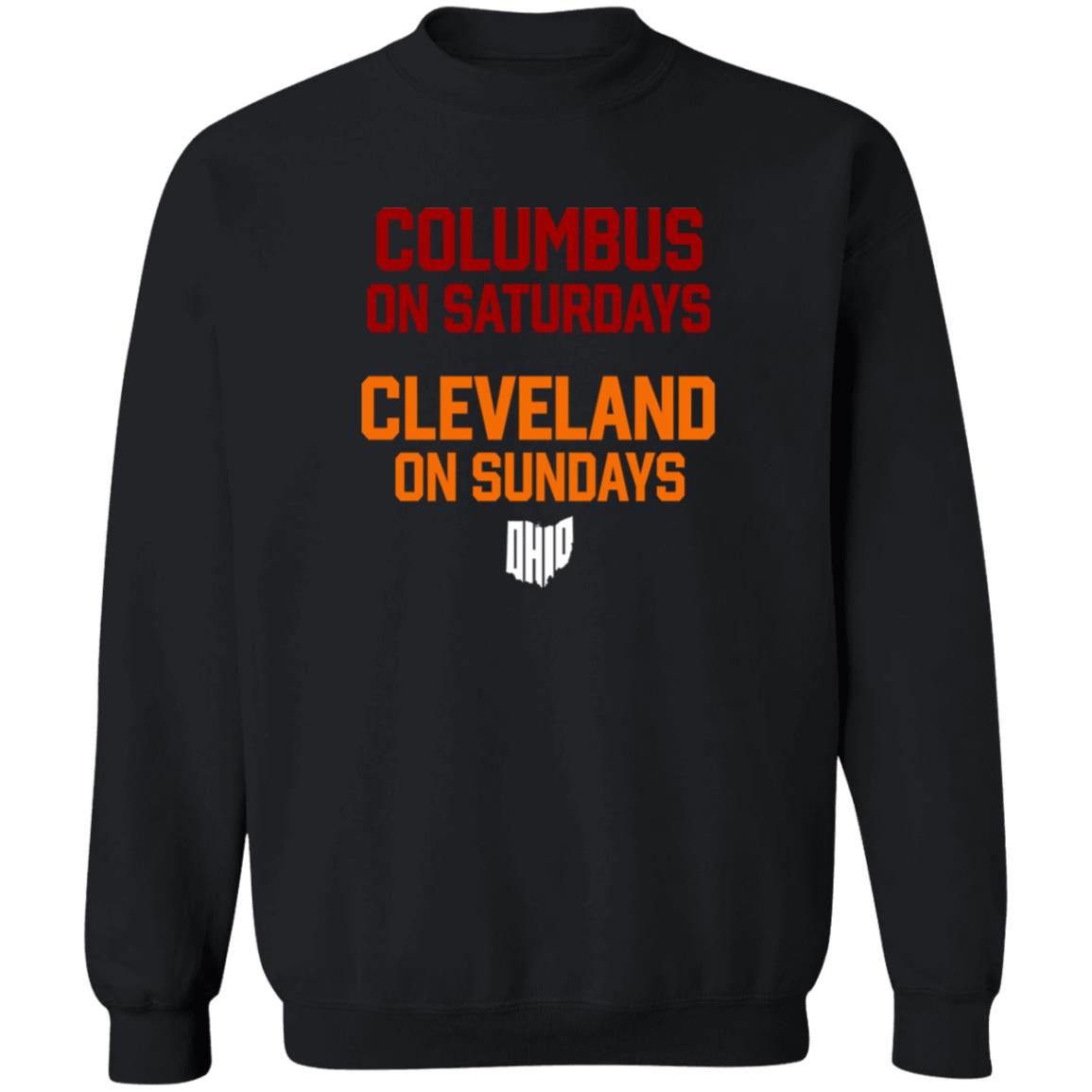 Columbus On Saturdays Cleveland On Sundays Shirt Ohio Clothing Merch - Teechipus