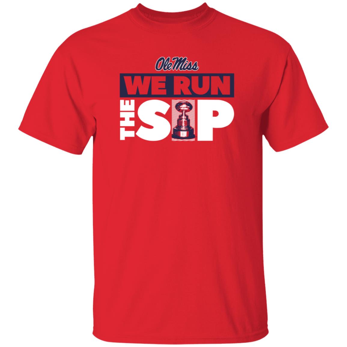 We Run The Sip Shirt Olemisssports Merch Omi Omi We Run The Sip Shirt - Teechipus