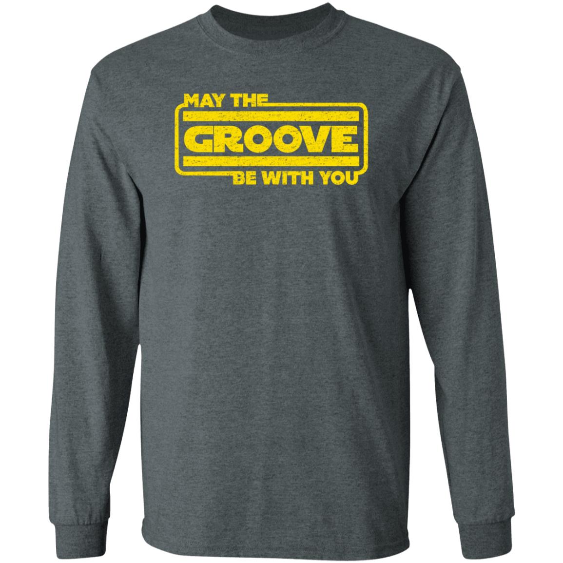 May The Groove Be With You Shirt Bass Guitar Drums May The Groove Be With You For Bassist Shirt - Teechipus
