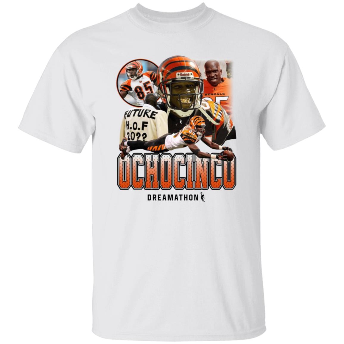 Ochocinco Shirt Cincinnati Bengals Dreamathon Merch Ochocinco 85 Dreams Shirt - Teechipus