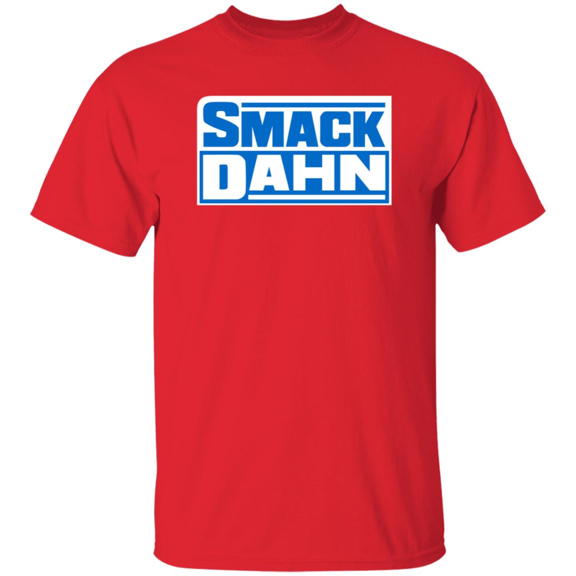 Smack Dahn T Shirt Patmcafeeshow Store - Teechipus