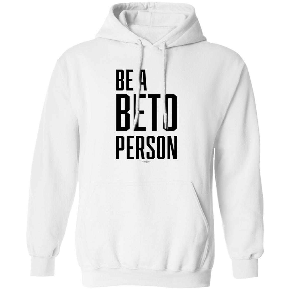 Be A Beto Person Shirt Michael For Beto Texas - Teechipus