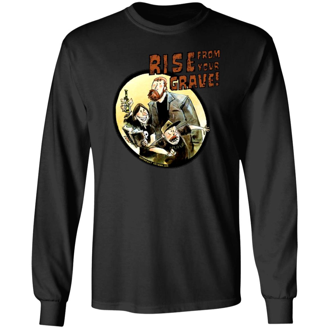 Last Podcast Merch Rise From Your Grave Shirt - Teechipus