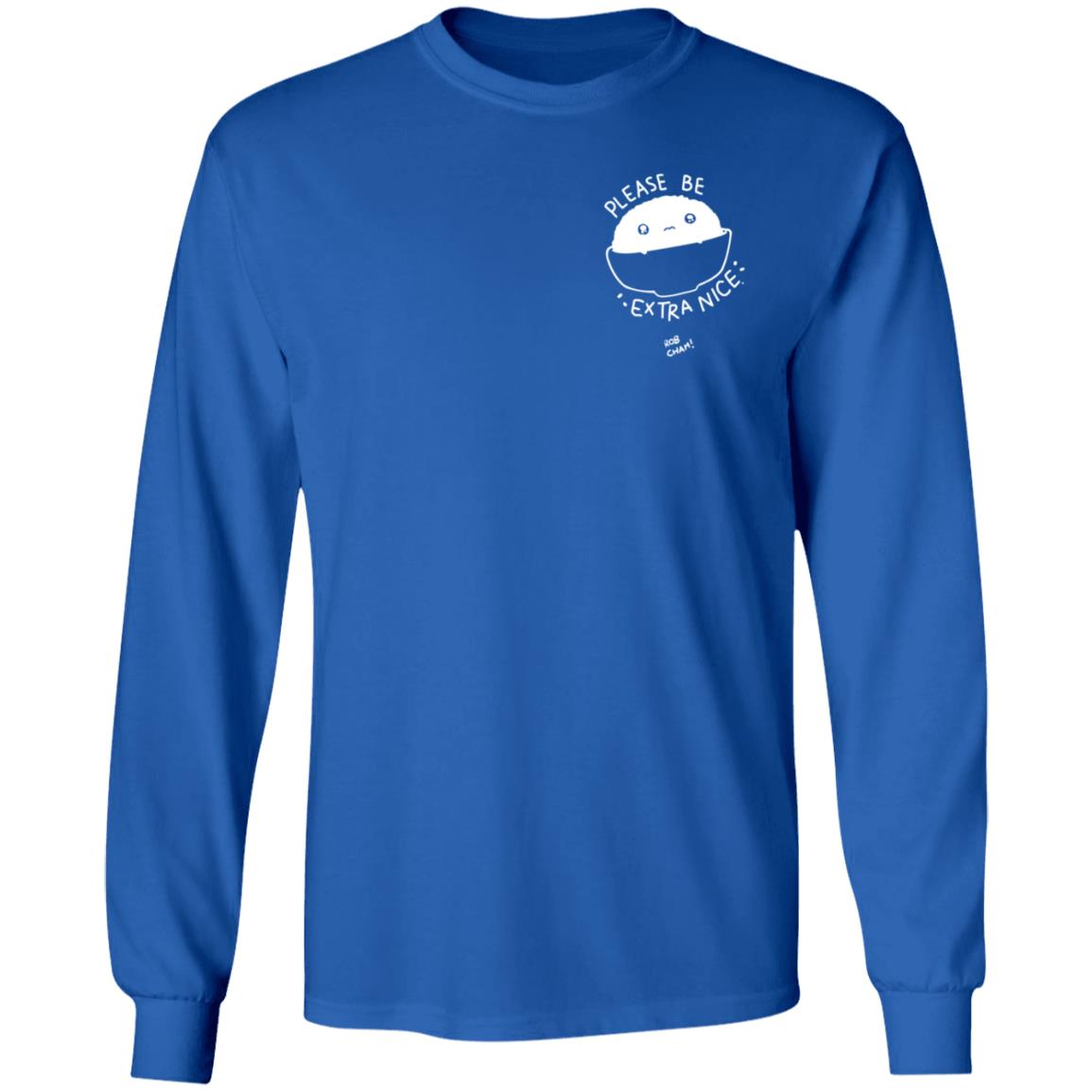 Please Be Extra Nice Rob Cham Shirt Hoodie Sweatshirt - Teechipus