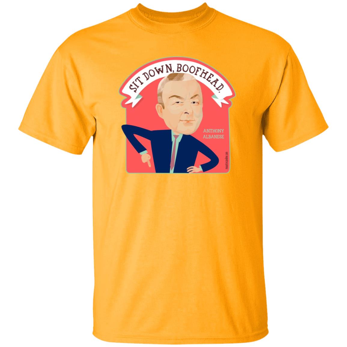 Sit Down Boofhead Albanese Shirt Mount Vic And Me Store - Teechipus