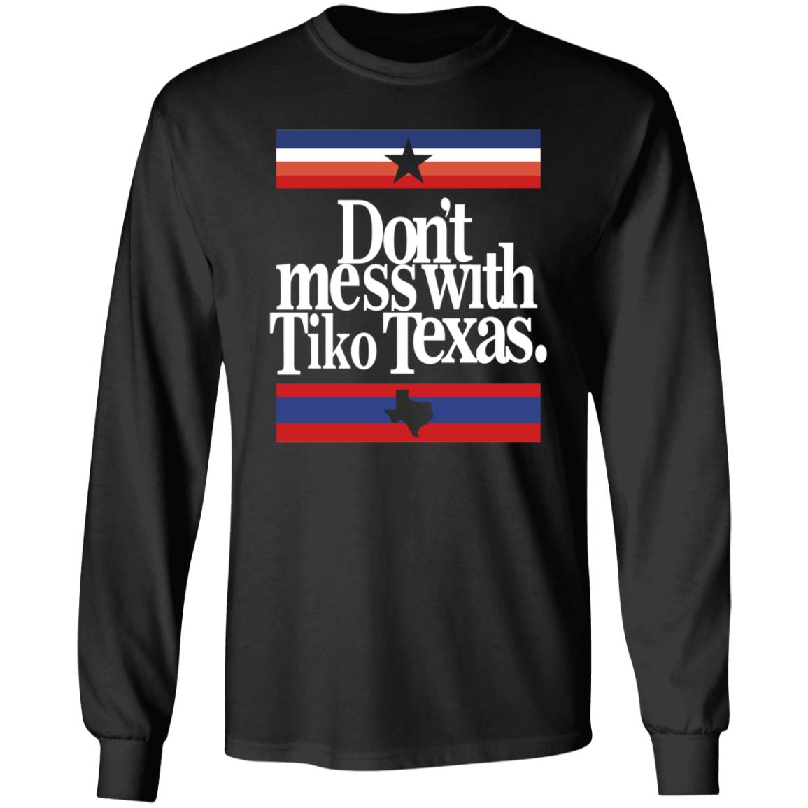 Barstool Sports Store Don’t Mess With Tiko Texas Shirt - Teechipus