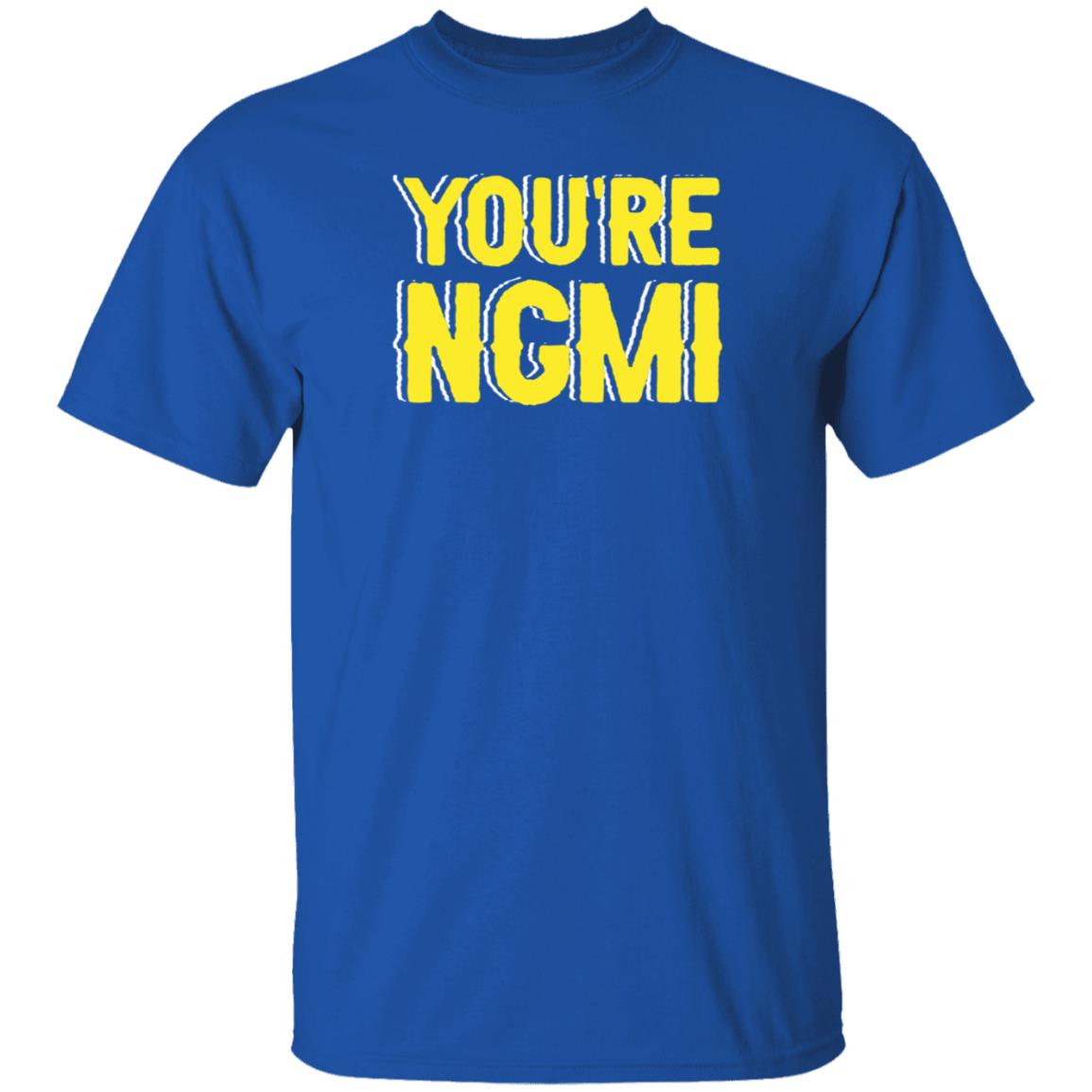 Nftshirts Shop You're Ngmi Shirt Nft Community - Teechipus