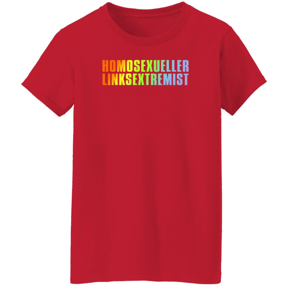 Homosexueller Linksextremist Shirt Muellertadzio - Teechipus
