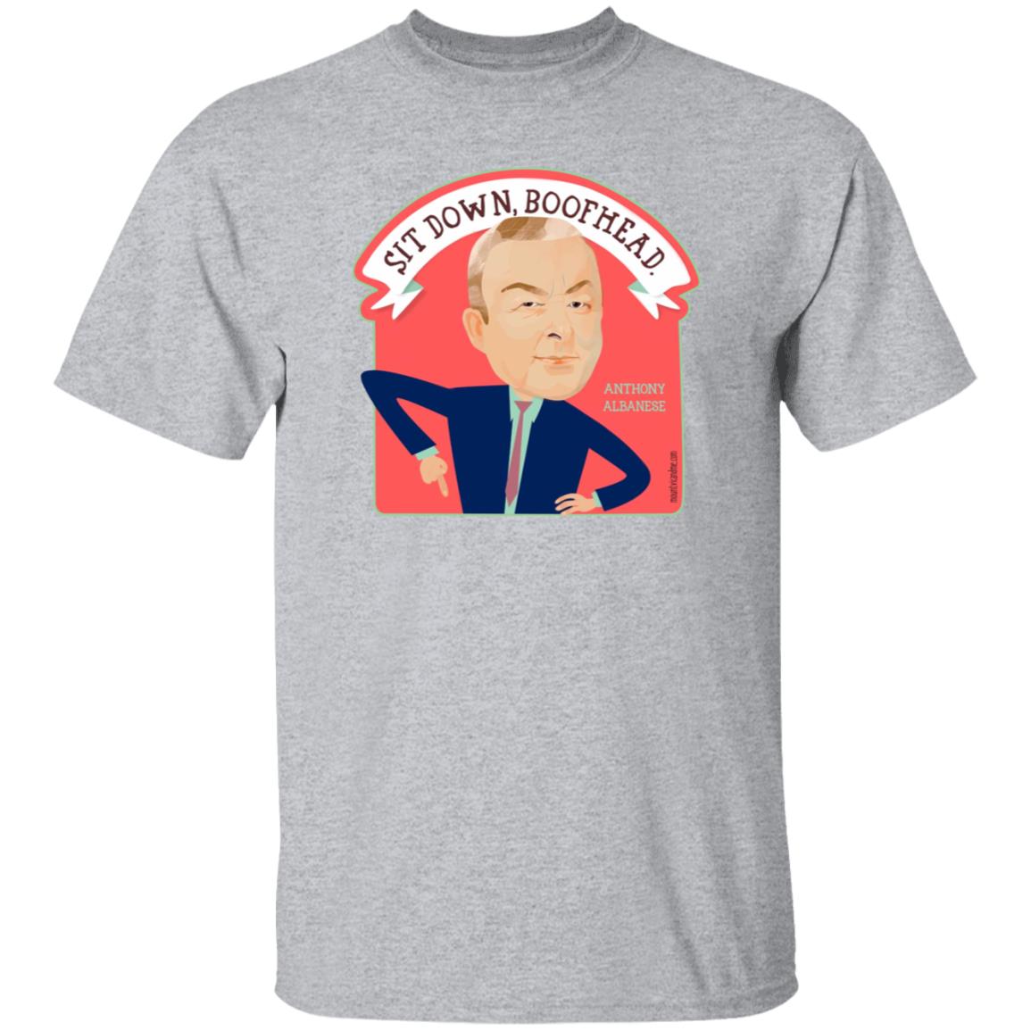 Sit Down Boofhead Albanese Shirt Mount Vic And Me Store - Teechipus