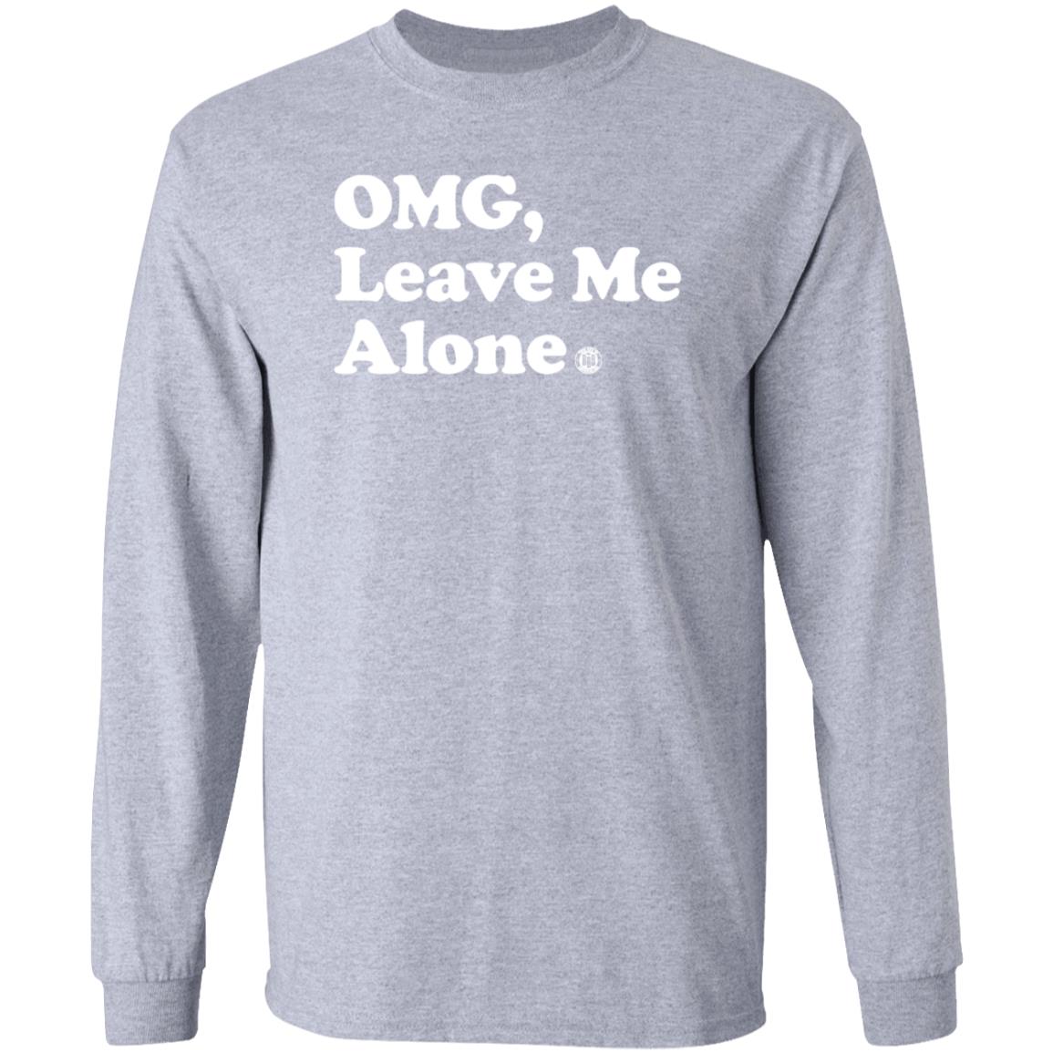Bbb Printing Merch Omg Leave Me Alone Shirt Bbb Printing Merch Omg Leave Me Alone Shirt