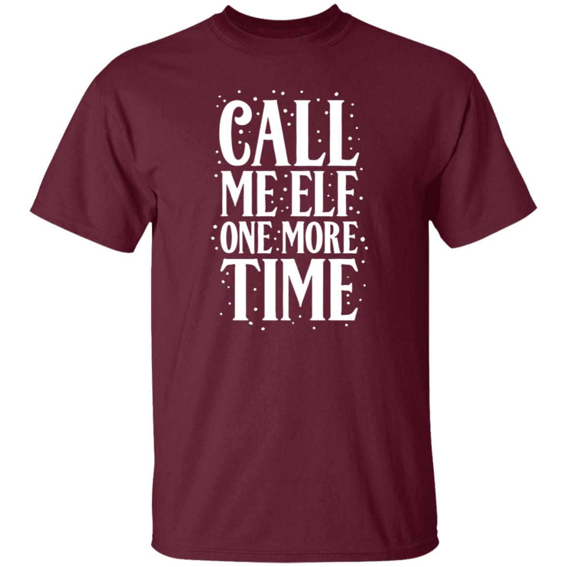 Call Me Elf One More Time Shirt Carolinaconservative2 - Teechipus