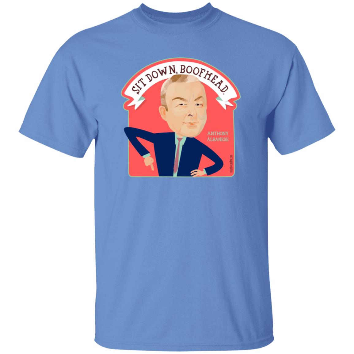 Sit Down Boofhead Albanese Shirt Mount Vic And Me Store - Teechipus