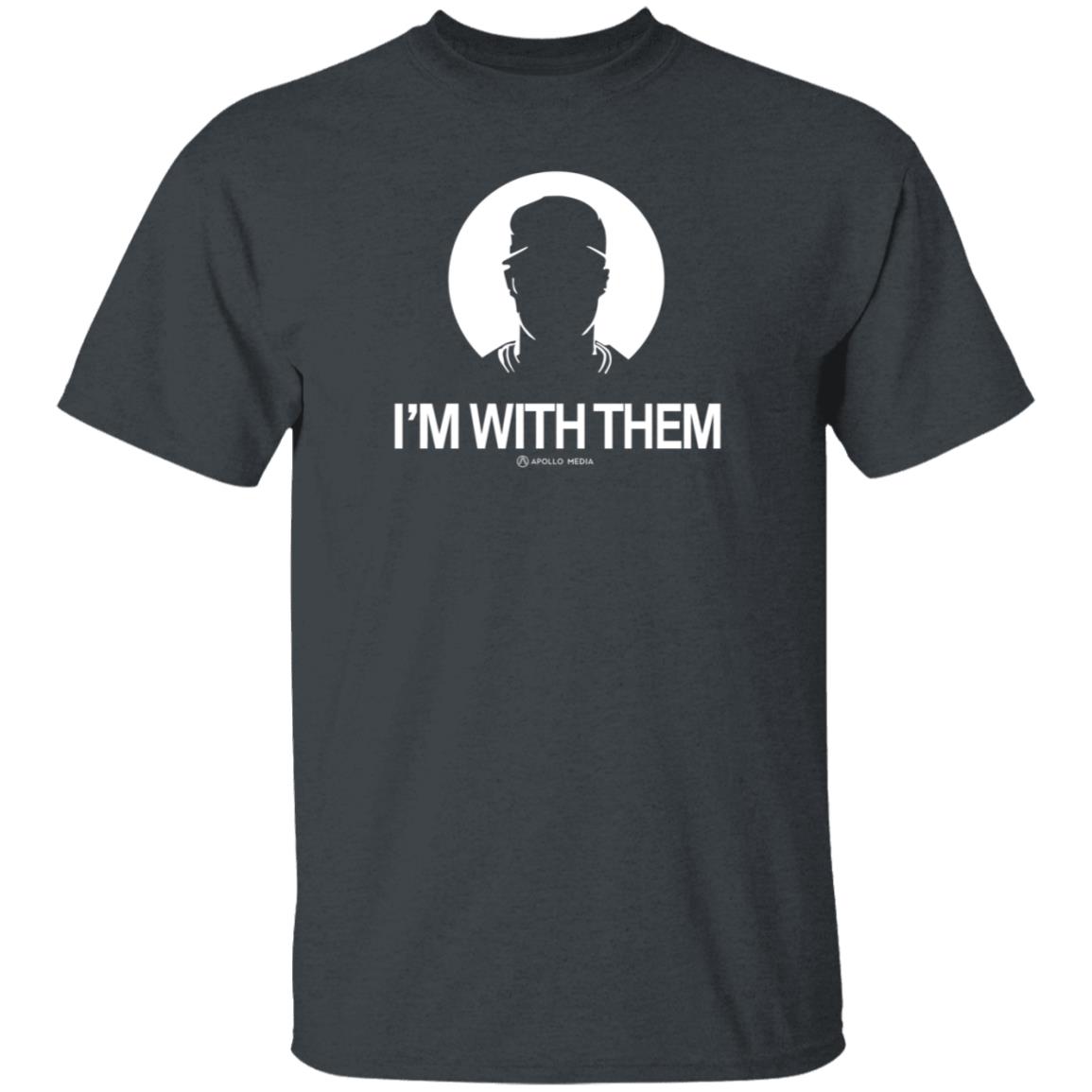 I'm With Them Apollo Media Shirt Apollohou Store I'm With Them Shirt - Teechipus