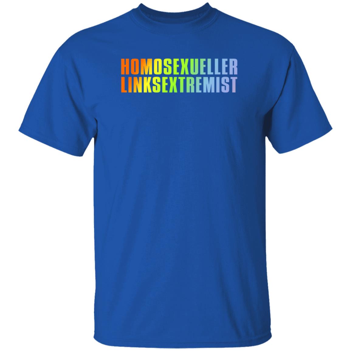 Homosexueller Linksextremist Shirt Muellertadzio - Teechipus
