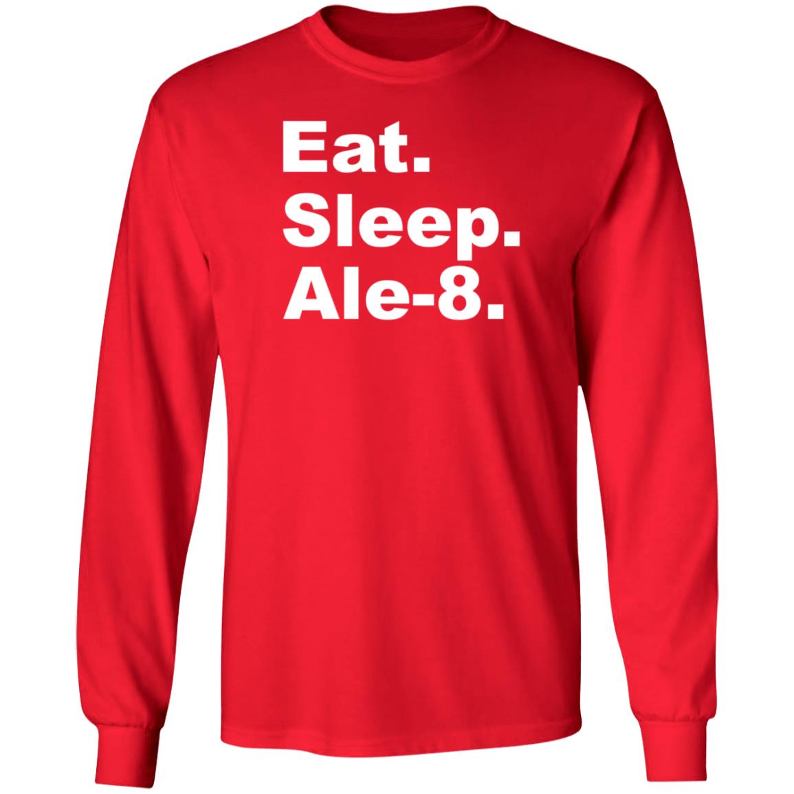 Eat Sleep Ale-8 Shirt Ale8one Shop - Teechipus