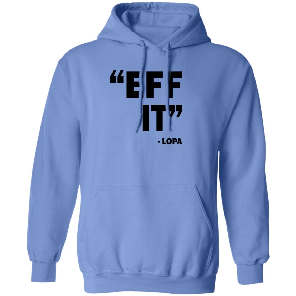 Uriah Leiataua Eff It Lopa Shirt Lopa54 - Teechipus