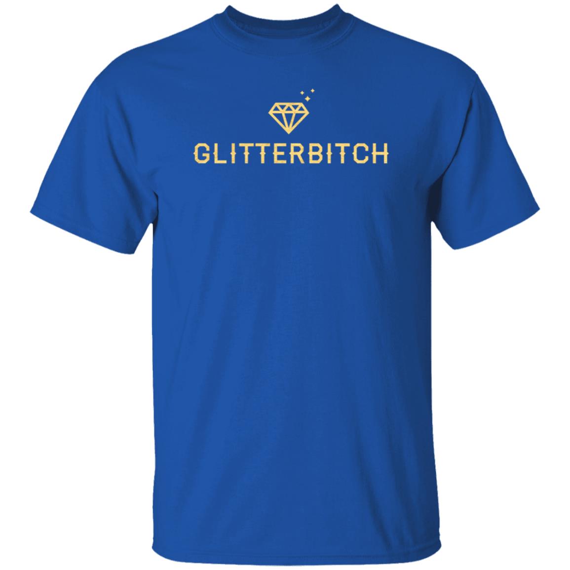 Naral Glitterbitch Shirt Cotton Bureau Store - Teechipus