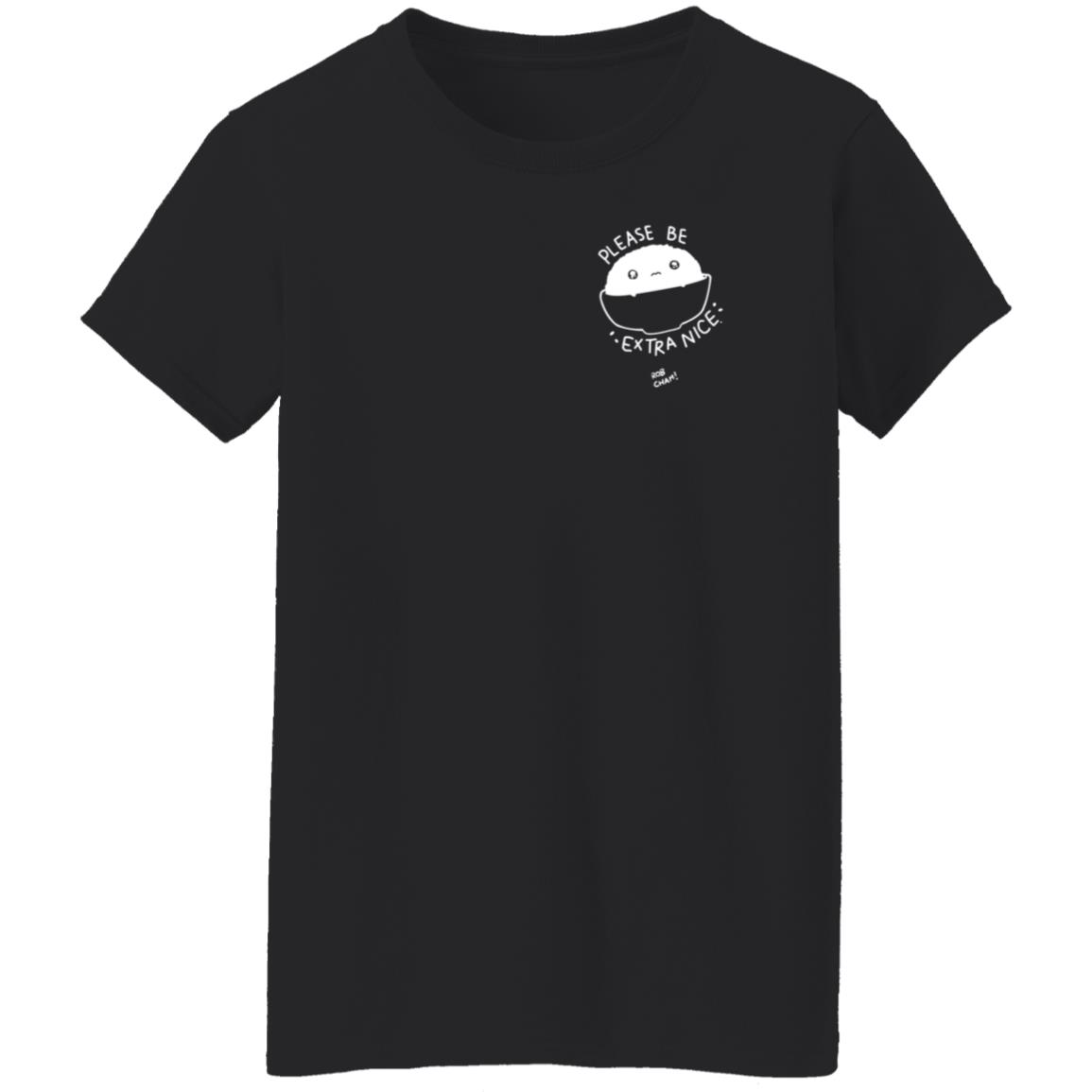 Please Be Extra Nice Rob Cham Shirt Hoodie Sweatshirt - Teechipus