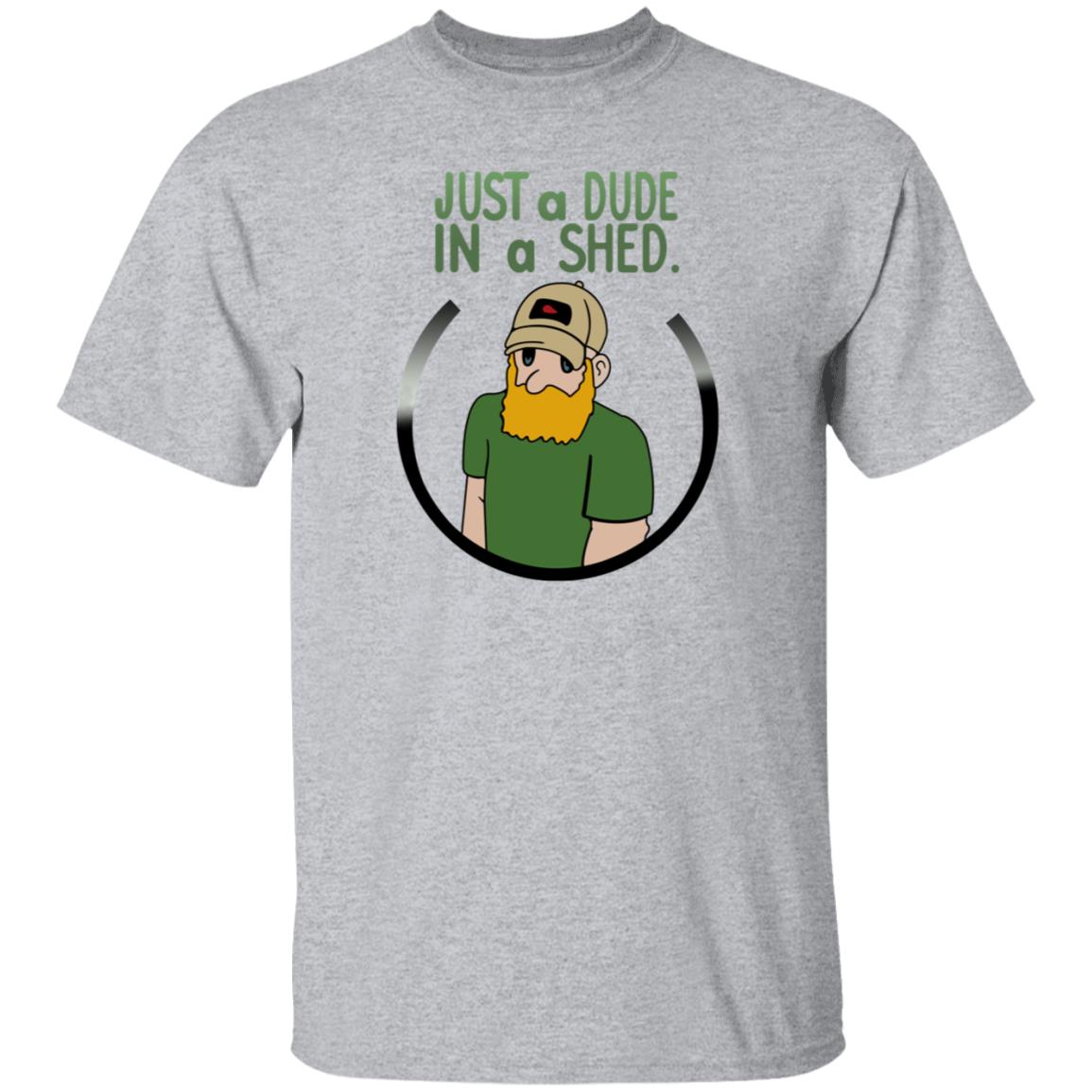 Beau Of The Fifth Column Just A Dude In A Shed Shirt Hoodie Sweatshirt - Teechipus