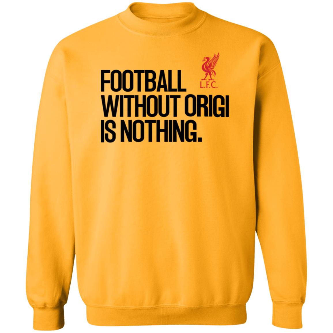 Football Without Origi Is Nothing Lfc Shirt No Context Joel Matip Football Without Origi Is Nothing Shirt - Teechipus