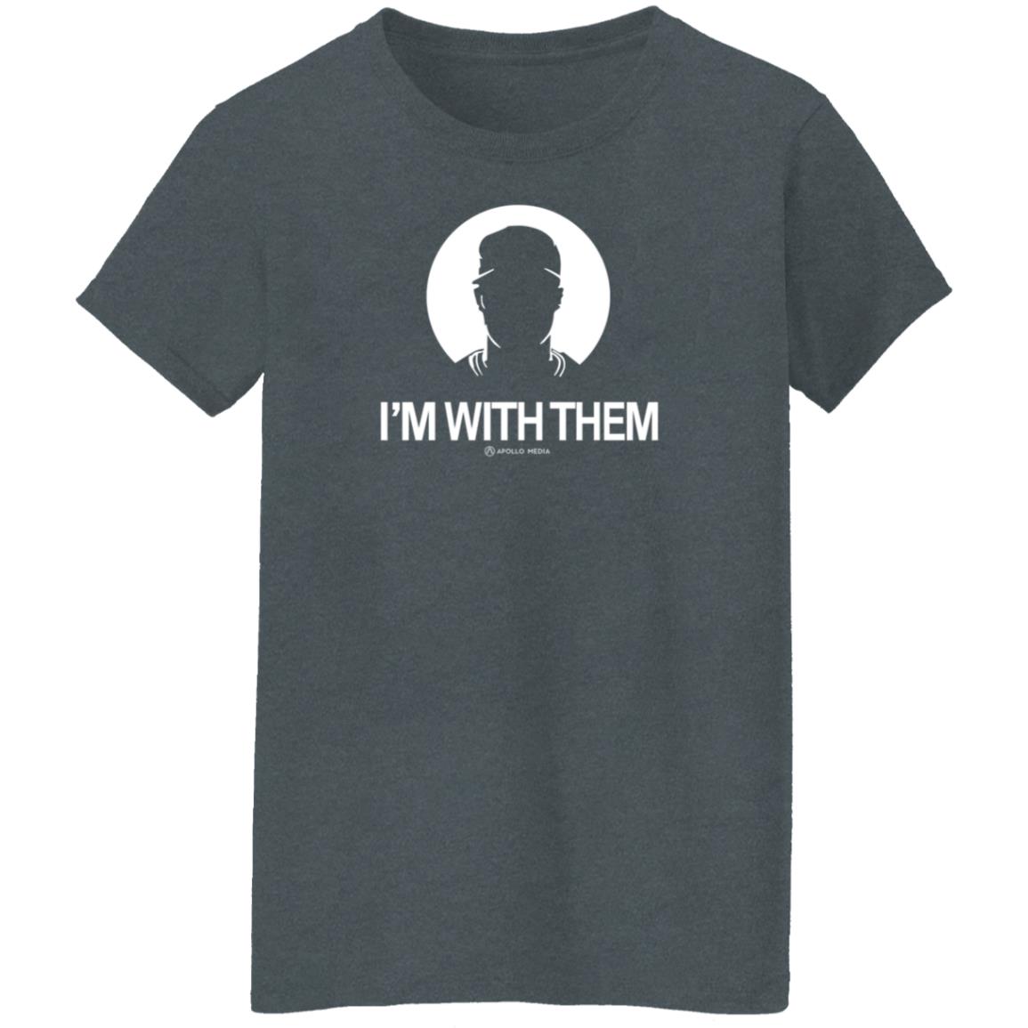 I'm With Them Apollo Media Shirt Apollohou Store I'm With Them Shirt - Teechipus