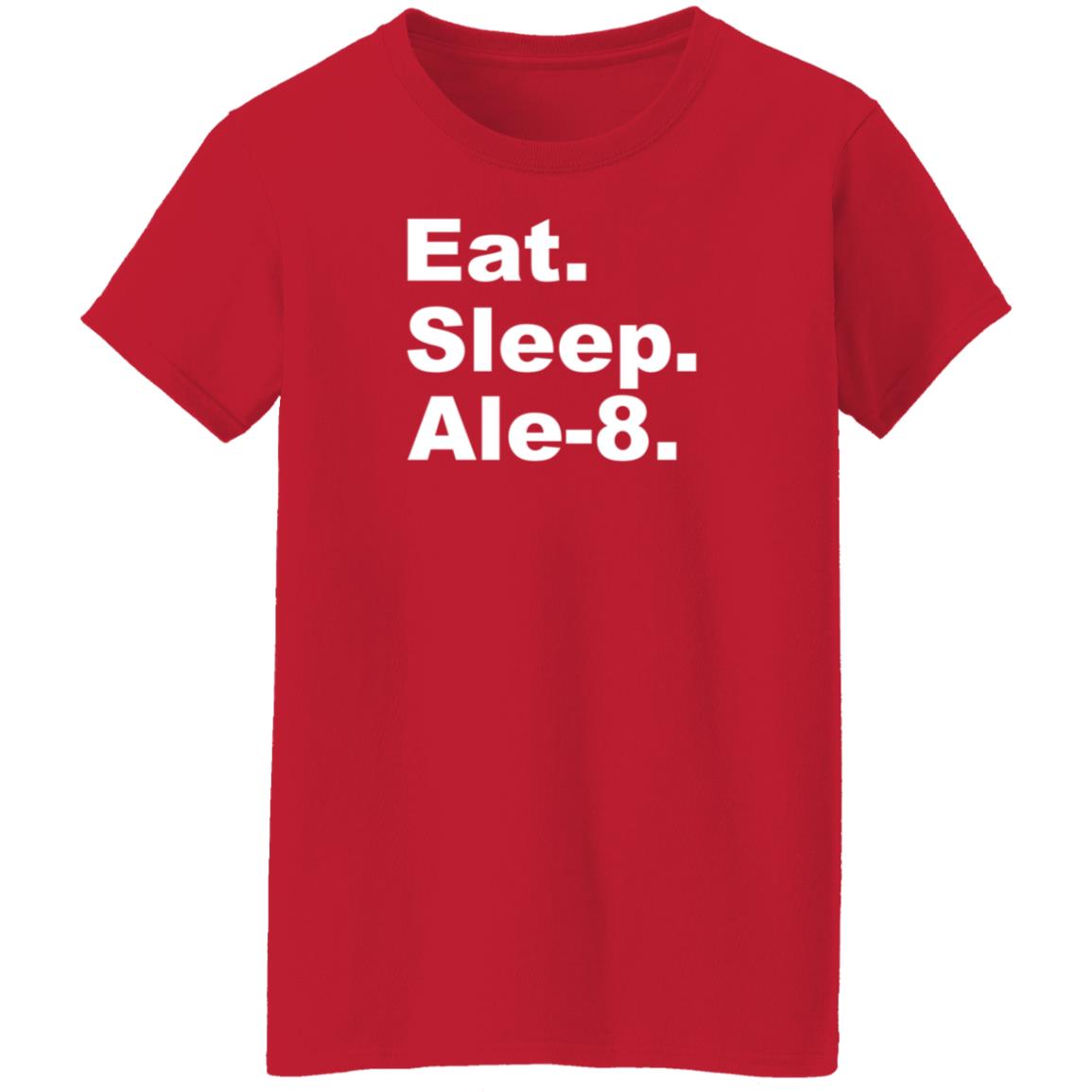 Eat Sleep Ale-8 Shirt Ale8one Shop - Teechipus