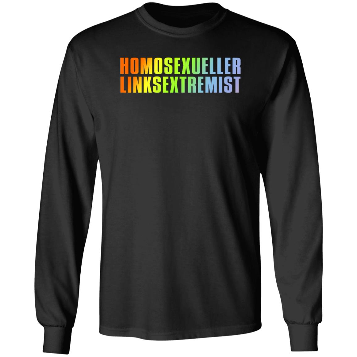 Homosexueller Linksextremist Shirt Muellertadzio - Teechipus