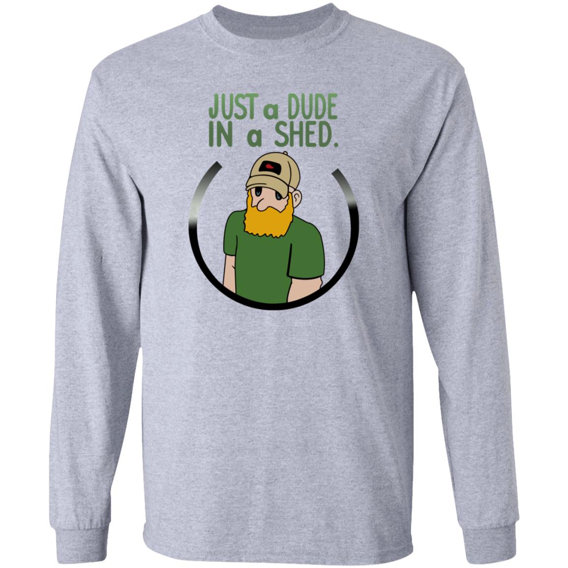 Beau Of The Fifth Column Just A Dude In A Shed Shirt Hoodie Sweatshirt - Teechipus