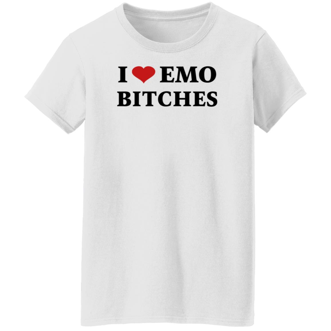 I Love Emo Bitches Shirt Xxposerxx - Teechipus