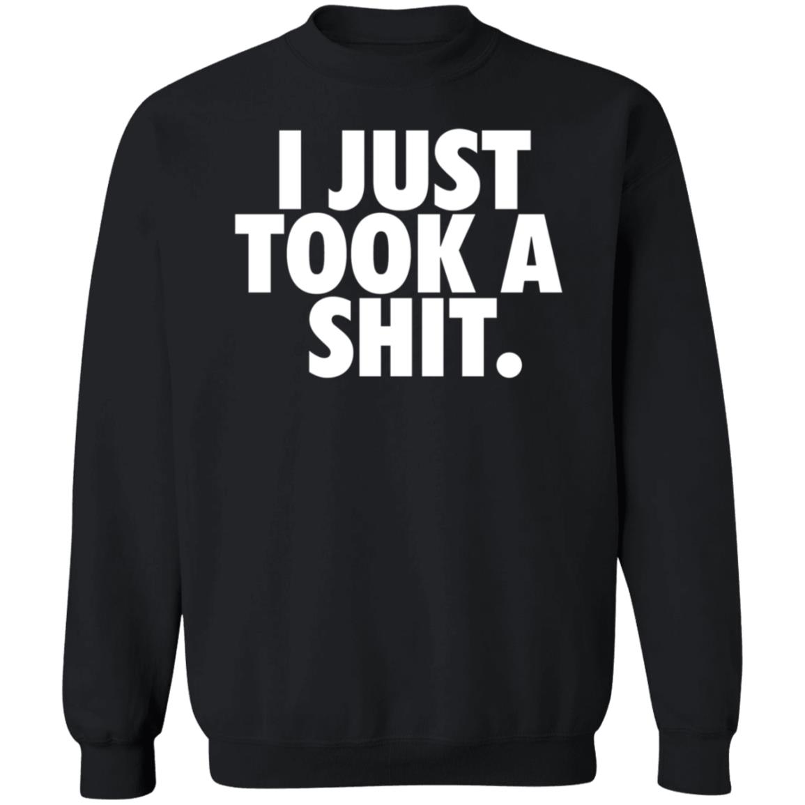 I Just Took A Shit Shirt Sammy Thegoldengoddes - Teechipus