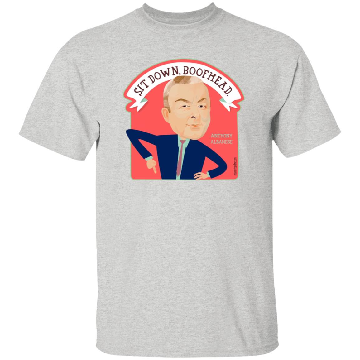 Sit Down Boofhead Albanese Shirt Mount Vic And Me Store - Teechipus
