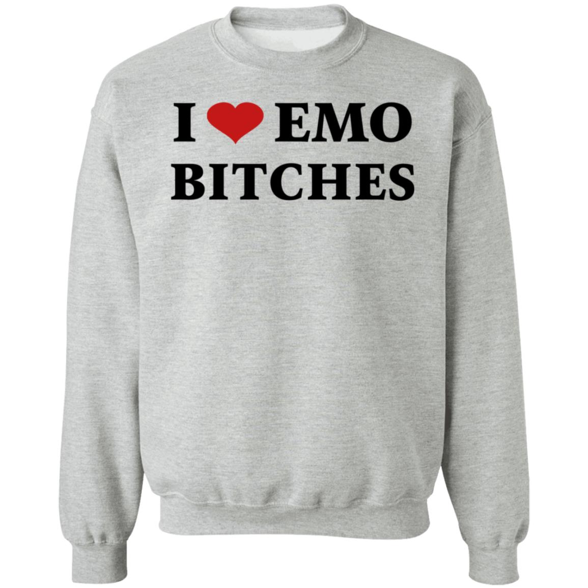I Love Emo Bitches Shirt Xxposerxx - Teechipus