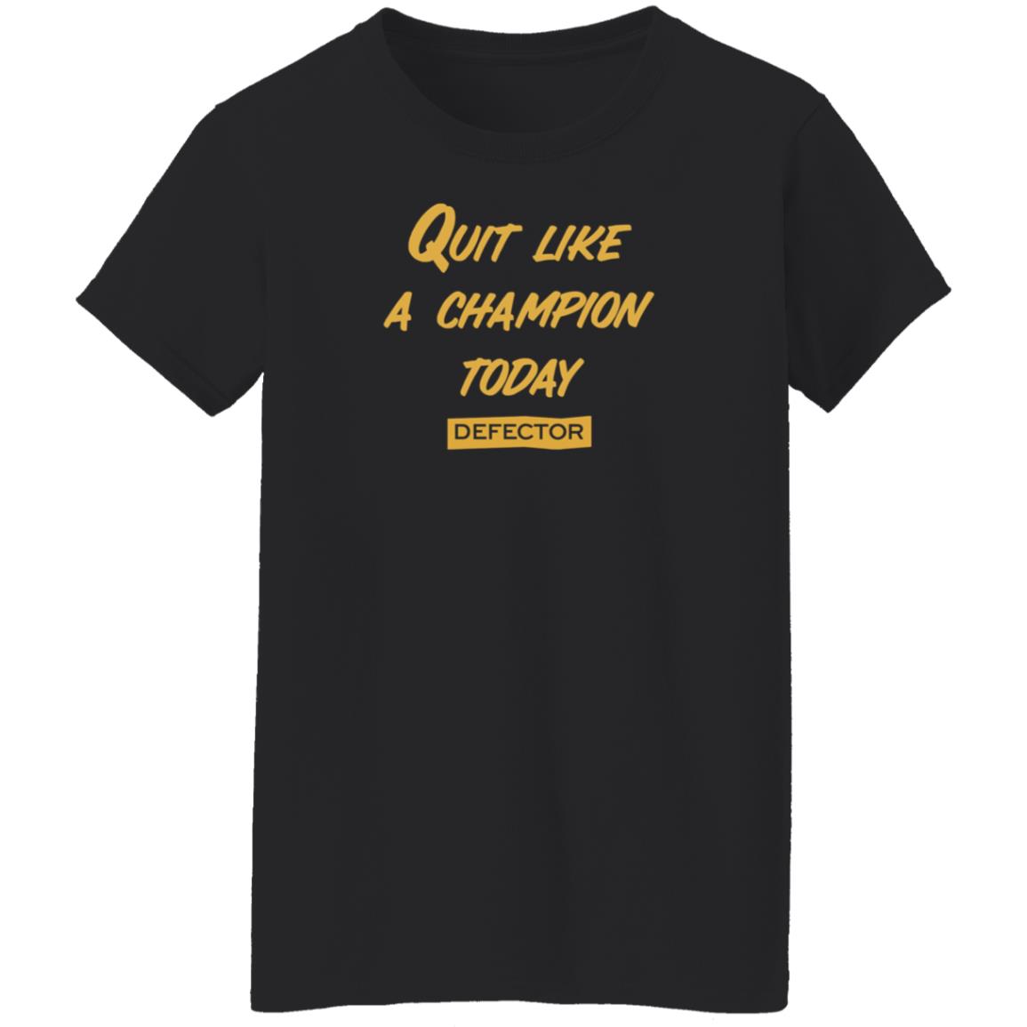 Defector Merch Quit Like A Champion Shirt Dan Mcquade Quit Like A Champion Today Defector Shirt - Teechipus