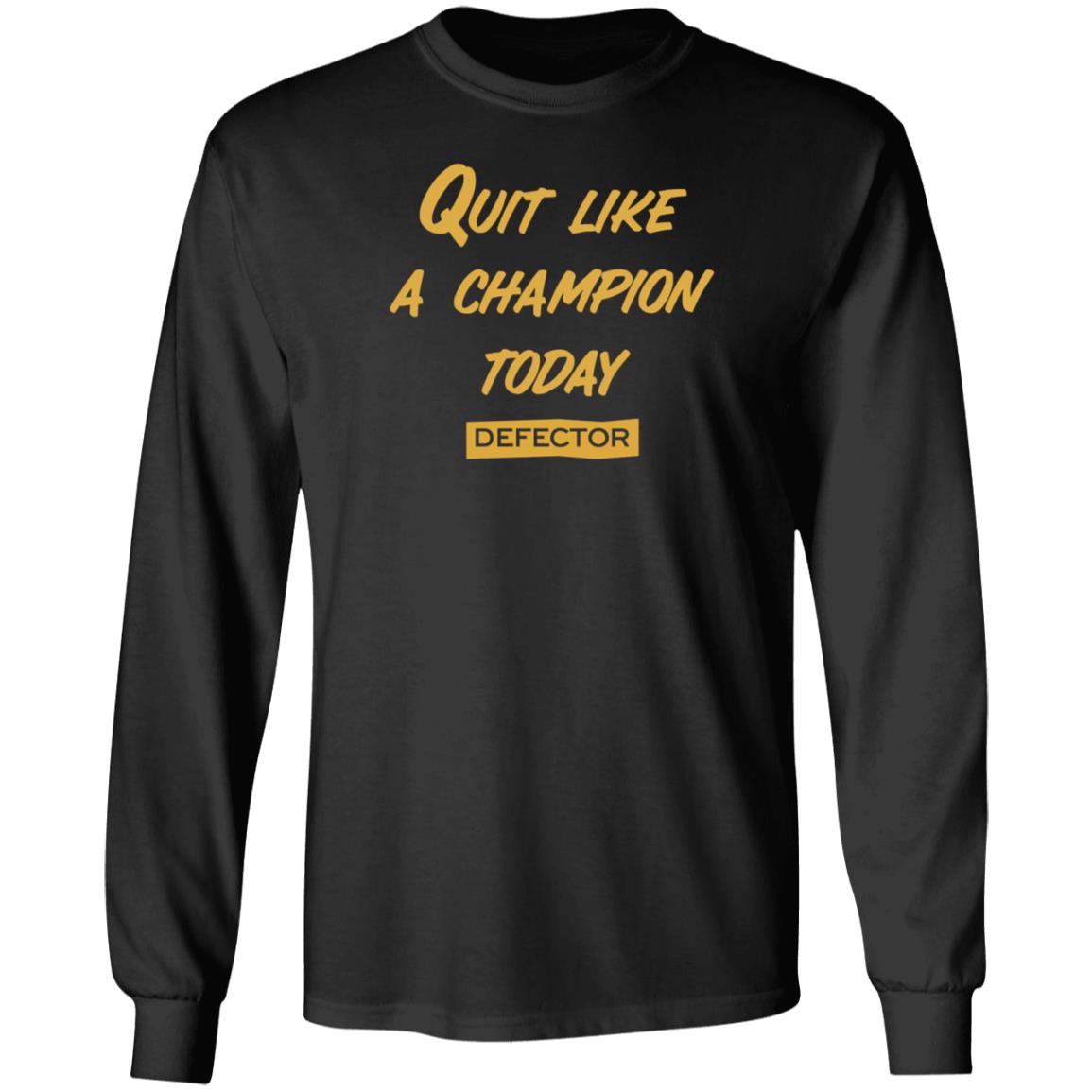 Defector Merch Quit Like A Champion Shirt Dan Mcquade Quit Like A Champion Today Defector Shirt - Teechipus