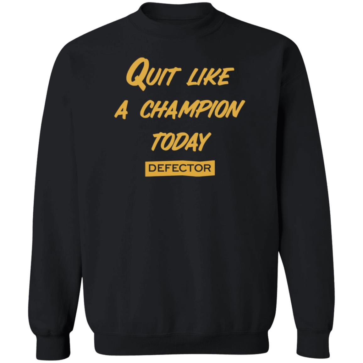 Defector Merch Quit Like A Champion Shirt Dan Mcquade Quit Like A Champion Today Defector Shirt - Teechipus