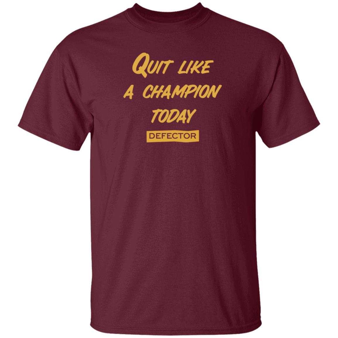 Defector Merch Quit Like A Champion Shirt Dan Mcquade Quit Like A Champion Today Defector Shirt - Teechipus