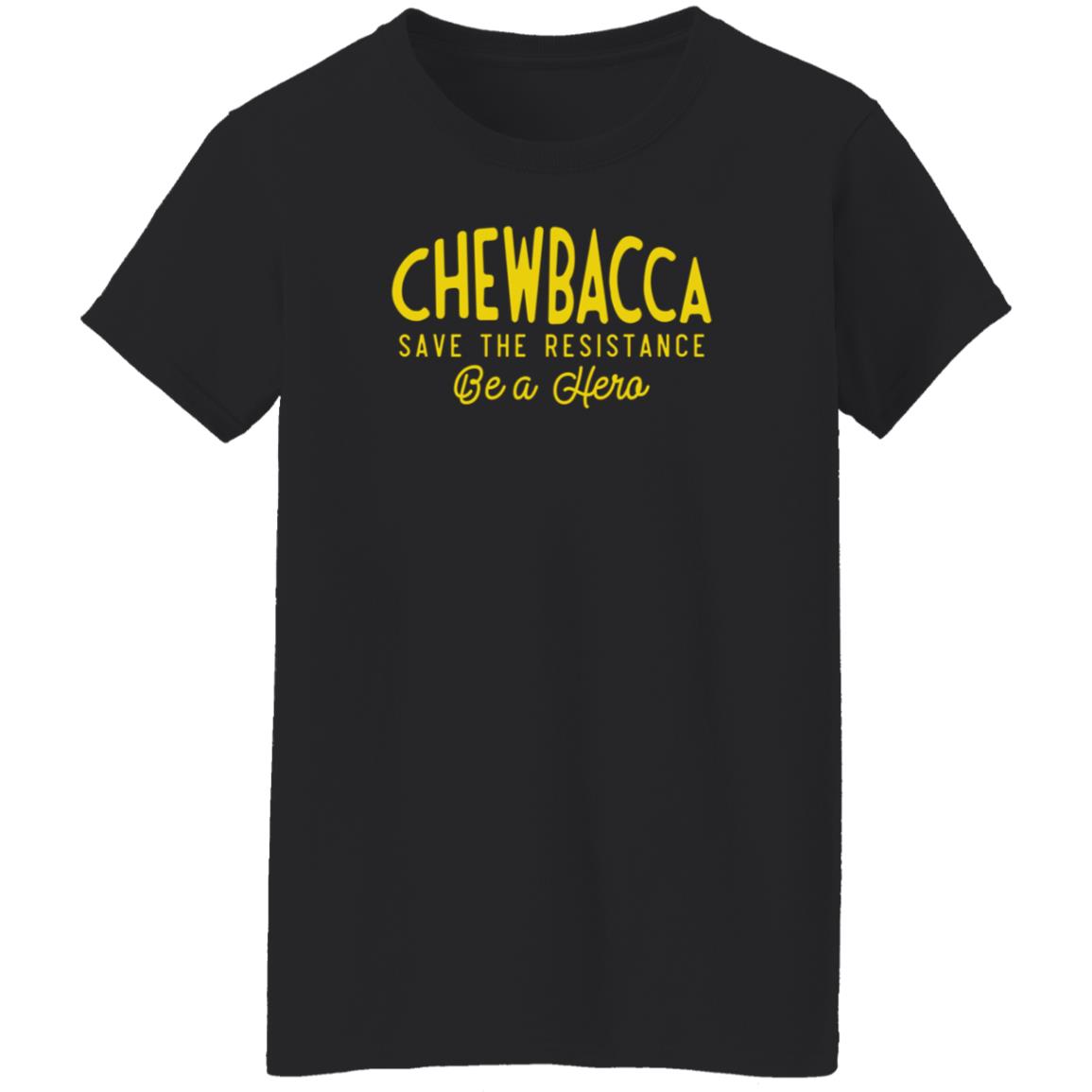Chewbacca Save The Resistance Be A Hero Shirt Lexcanroar - Teechipus