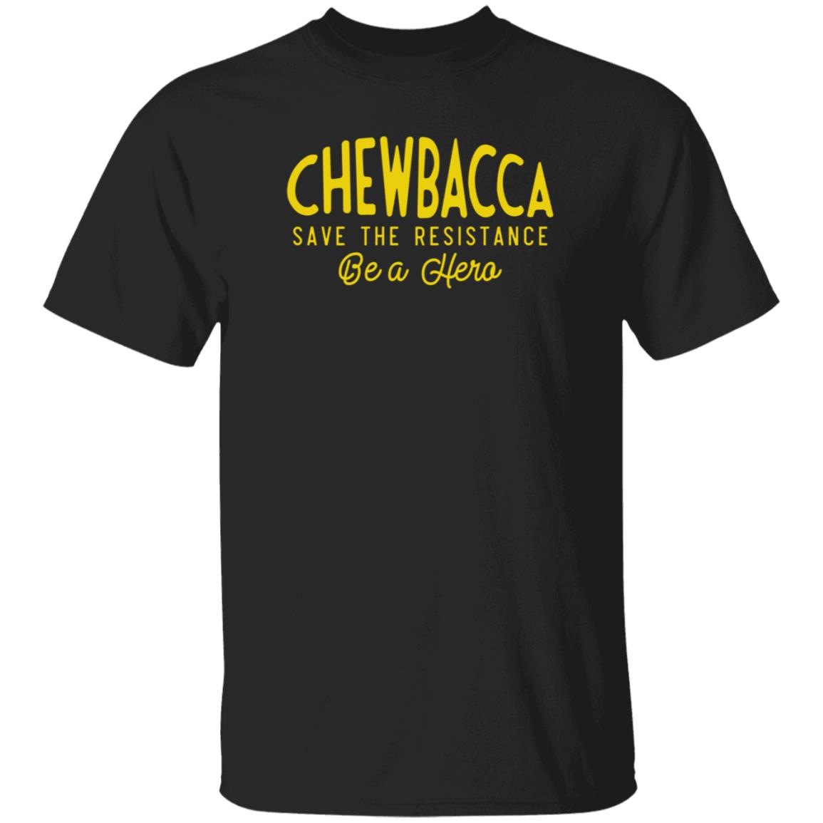 Chewbacca Save The Resistance Be A Hero Shirt Lexcanroar - Teechipus