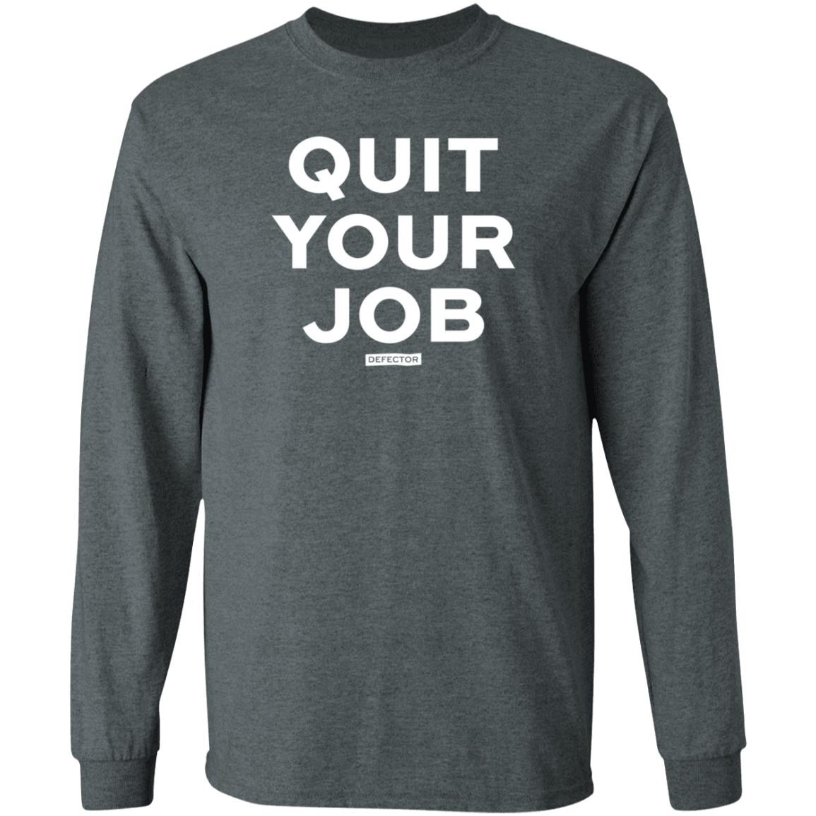 Defector Store Quit Your Job Defector Hoodie Dan Mcquade Quit Your Job Shirt - Teechipus